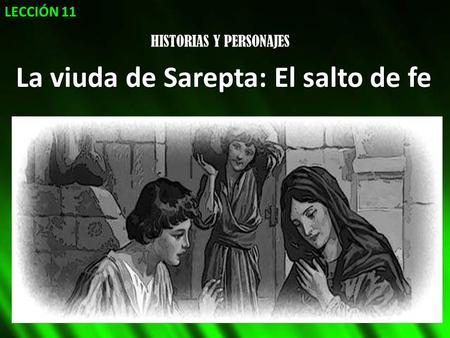 La viuda de Sarepta: El salto de fe
