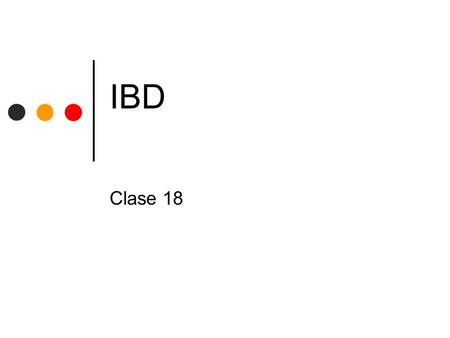 IBD Clase 18.