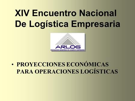 XIV Encuentro Nacional De Logística Empresaria