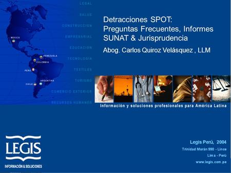 Detracciones SPOT: Preguntas Frecuentes, Informes SUNAT & Jurisprudencia Abog. Carlos Quiroz Velásquez , LLM.