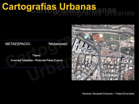 Cartografías Urbanas Cartografías Urbanas Cartografías Urbanas