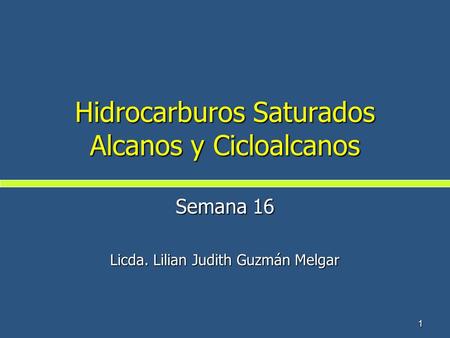Hidrocarburos Saturados Alcanos y Cicloalcanos