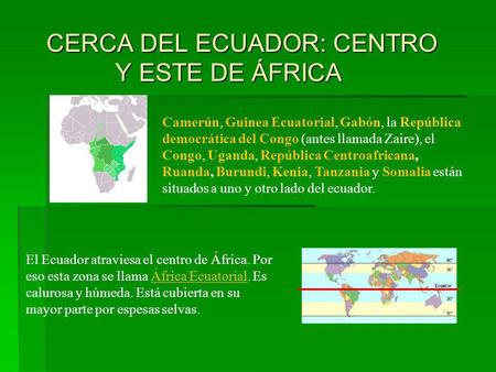 CERCA DEL ECUADOR: CENTRO Y ESTE DE ÁFRICA