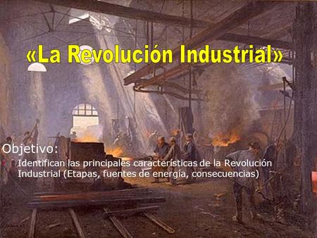 «La Revolución Industrial»