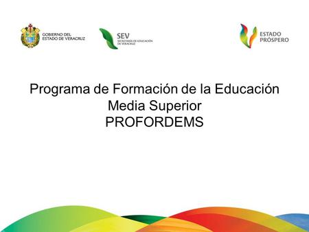 Programa de Formación de la Educación Media Superior PROFORDEMS