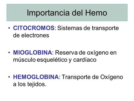 Importancia del Hemo CITOCROMOS: Sistemas de transporte de electrones