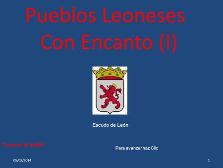 Pueblos Leoneses Con Encanto (I) Escudo de León Conecta el audio