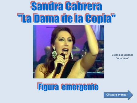 Sandra Cabrera La Dama de la Copla Figura emergente Estás escuchando
