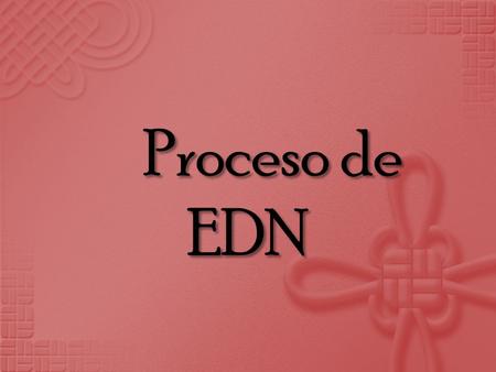 Proceso de EDN.