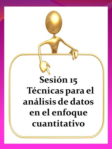 Técnicas para el análisis de datos en el enfoque cuantitativo