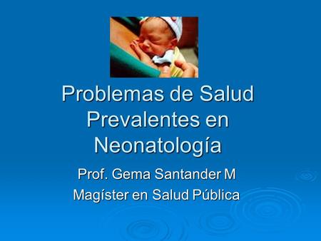 Problemas de Salud Prevalentes en Neonatología