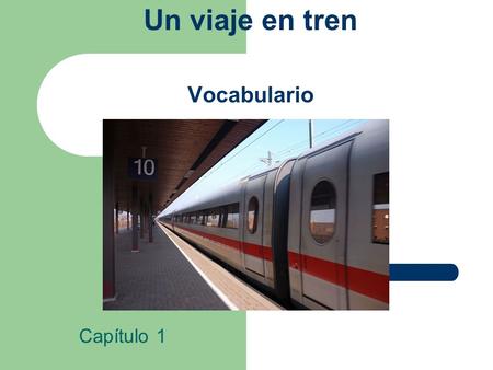 Un viaje en tren Vocabulario