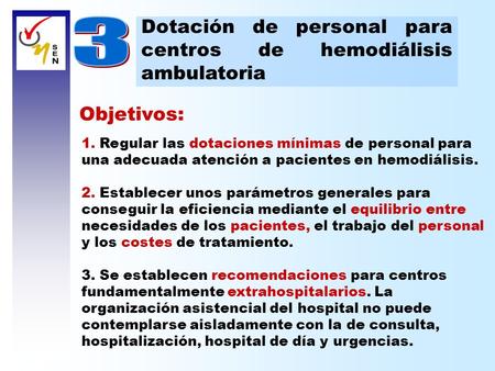 3 Dotación de personal para centros de hemodiálisis ambulatoria