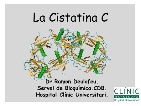 Servei de Bioquímica.CDB. Hospital Clínic Universitari.