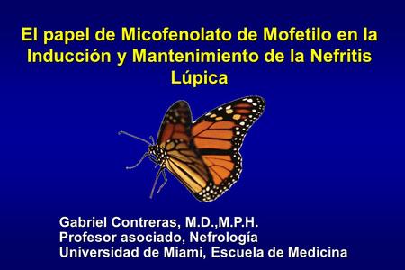 Gabriel Contreras, M.D.,M.P.H. Profesor asociado, Nefrología