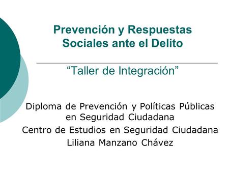 Diploma de Prevención y Políticas Públicas en Seguridad Ciudadana