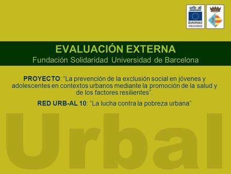 EVALUACIÓN EXTERNA Fundación Solidaridad Universidad de Barcelona