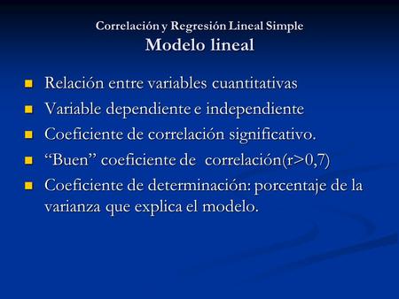 Correlación y Regresión Lineal Simple Modelo lineal