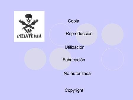 Copia Reproducción Utilización Fabricación No autorizada Copyright.