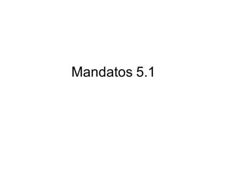 Mandatos 5.1. How do you form the Ud command? Go to Yo form Drop O Add the opposite ending: AR E ER/IR A hablar- hable comer- coma escribir- escriba.