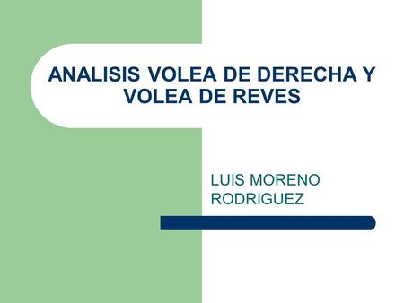 ANALISIS VOLEA DE DERECHA Y VOLEA DE REVES