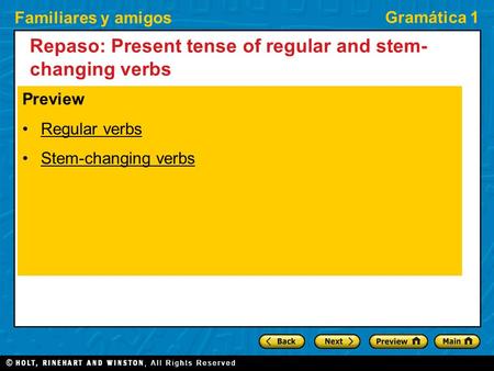 Repaso: Present tense of regular and stem-changing verbs