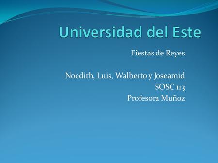 Universidad del Este Fiestas de Reyes