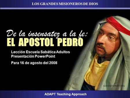 LOS GRANDES MISIONEROS DE DIOS ADAPT Teaching Approach