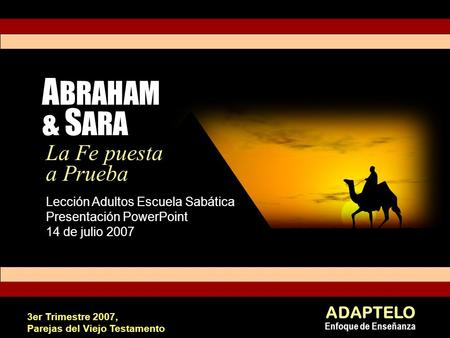 ABRAHAM & SARA La Fe puesta a Prueba ADAPTELO Enfoque de Enseñanza