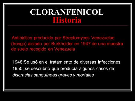 CLORANFENICOL Historia