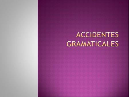 Accidentes gramaticales