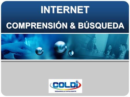 INTERNET COMPRENSIÓN & BÚSQUEDA