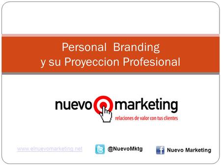 Personal Branding y su Proyeccion Profesional Nuevo Marketing.