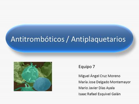 Antitrombóticos / Antiplaquetarios