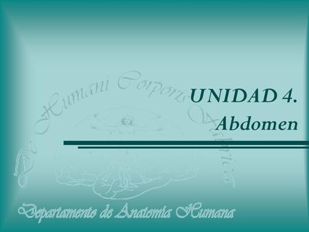 UNIDAD 4. Abdomen.