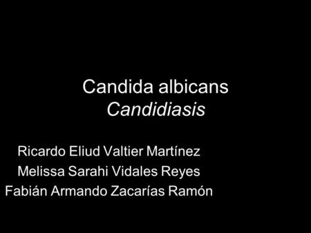 Candida albicans Candidiasis