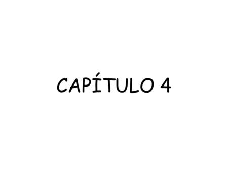 CAPÍTULO 4.