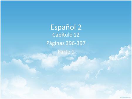 Español 2 Capítulo 12 Páginas 396-397 Parte 1. El / La empleado (-a) de línea aérea.