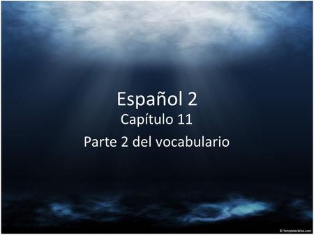 Español 2 Capítulo 11 Parte 2 del vocabulario. El aire acondicionado solar.