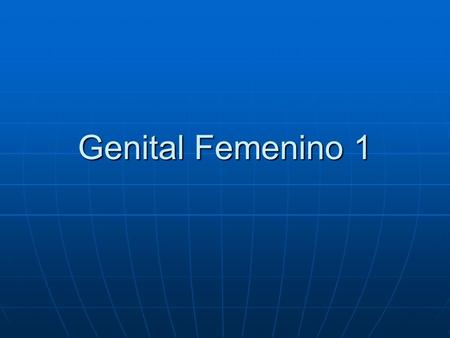 Genital Femenino 1.