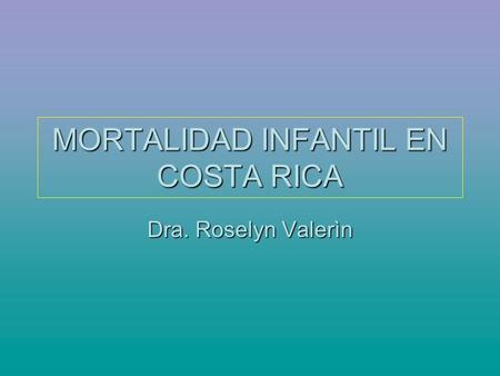 MORTALIDAD INFANTIL EN COSTA RICA