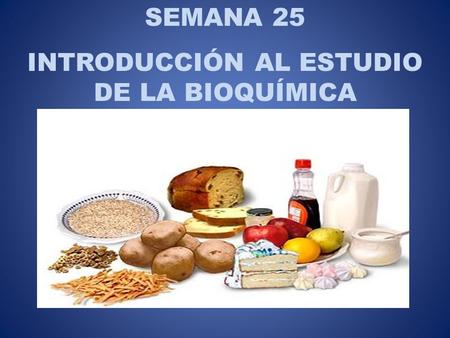 INTRODUCCIÓN AL ESTUDIO DE LA BIOQUÍMICA