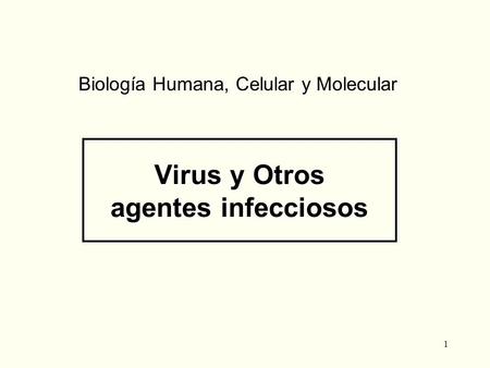 Virus y Otros agentes infecciosos