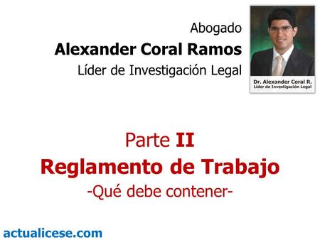 Reglamento de Trabajo Parte II Alexander Coral Ramos