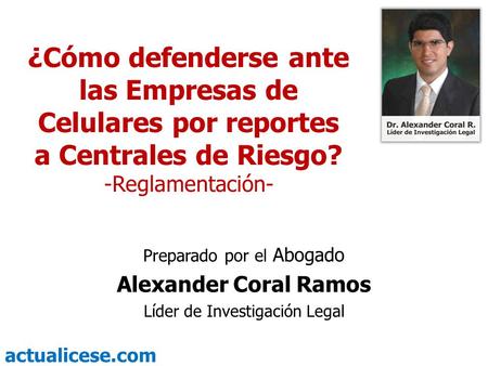 -Reglamentación- Preparado por el Abogado Alexander Coral Ramos