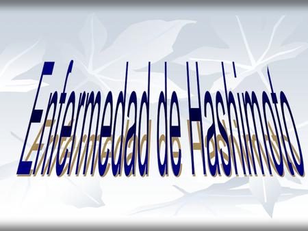 Enfermedad de Hashimoto