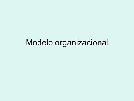Modelo organizacional
