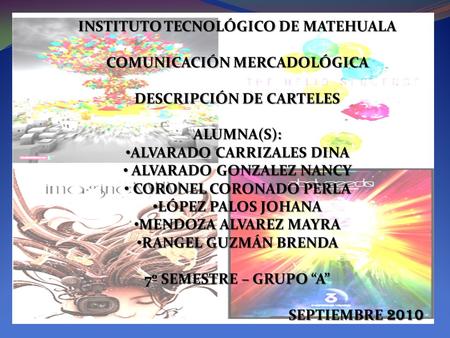 INSTITUTO TECNOLÓGICO DE MATEHUALA COMUNICACIÓN MERCADOLÓGICA