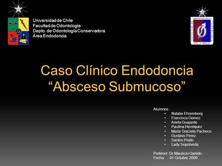 Caso Clínico Endodoncia “Absceso Submucoso”
