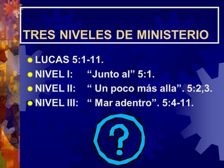 TRES NIVELES DE MINISTERIO